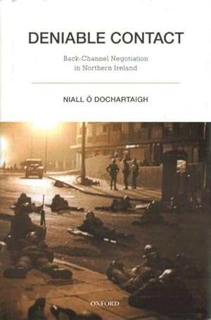 Seller image for Deniable Contact : Back-Channel Negotiation in Northern Ireland for sale by GreatBookPrices
