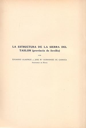 Seller image for LA ESTRUCTURA DE LA SIERRA DEL TABLON (PROVINCIA DE SEVILLA) for sale by Libreria 7 Soles