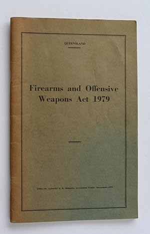 Bild des Verkufers fr FIREARMS AND OFFENSIVE WEAPONS ACT 1979 zum Verkauf von A&F.McIlreavy.Buderim Rare Books