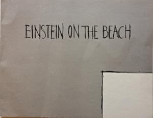 Einstein on the Beach an Opera in four acts by Robert Wilson and Philip Glass with choreography b...