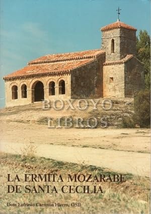Imagen del vendedor de La ermita mozrabe de Santa Cecilia a la venta por Boxoyo Libros S.L.