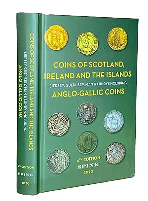 Imagen del vendedor de Coins of Scotland, Ireland, and the Islands (Jersey, Guernsey, Man & Lundy) Including Anglo-Gallic Coins. 4th edition a la venta por Charles Davis