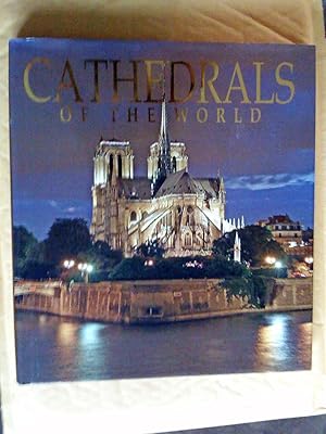 Imagen del vendedor de Cathedrals of the World, One Hundred Historic Architecture Treasures a la venta por Livresse