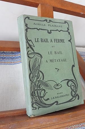 LE BAIL A FERME et LE BAIL A METAYAGE