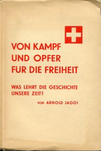 Seller image for Von Kampf und Opfer f�r die Freiheit. Was lehrt die Geschichte unsere Zeit? for sale by B�cher Eule