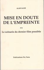 Mise en doute de l empreinte ou Le scénario du dernier film possible.