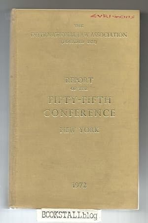 Report of the Fifty-Fifth Conference : held at New York. August 21st to August 26th, 1972