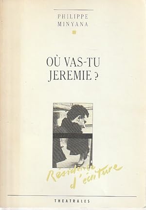 Image du vendeur pour O vas-tu Jeremie?, mis en vente par L'Odeur du Book