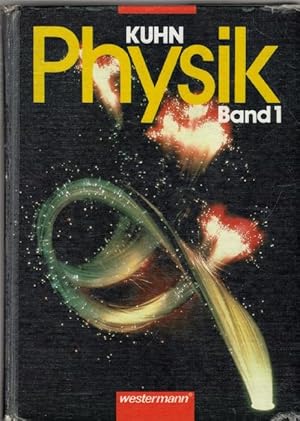 Physik Lehrbuch Band 1 Optik, Mechanik, Wärme, Elektrizität und Magnetismus, Atom und Kernphysik,...