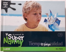 Imagen del vendedor de El manual de Super Nanny 09. Tiempo de calidad. El juego (con DVD) a la venta por Librera Ofisierra