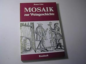 Image du vendeur pour Mosaik zur Weingeschichte mis en vente par Antiquariat Fuchseck