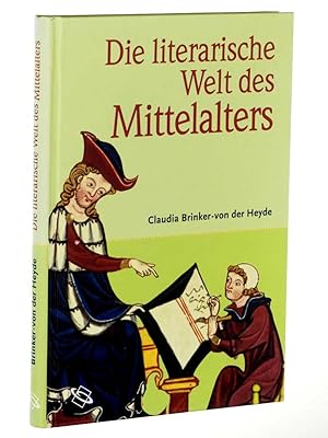 Seller image for Die literarische Welt des Mittelalters. for sale by Antiquariat Lehmann-Dronke