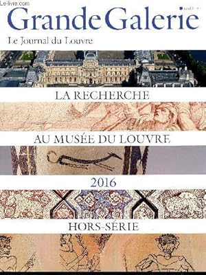 Image du vendeur pour Grande Galerie - Le journal du Louvre - N1 Hors srie Mai 2017 - La recherche au muse du Louvre 2016 - Cramique de Suse - Dessins Edme Bouchardon - Carreaux Iraniens en cramique - Les peintures italiennes du XVIIIme sicle - mis en vente par Le-Livre