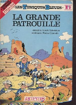 Bild des Verkufers fr Les tuniques bleues n9 - La grande patrouille. zum Verkauf von Le-Livre