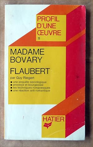 Image du vendeur pour Madame Bovary de Flaubert. Une enqute sociologique; province et bougeoisie; techniques romanesques; une raction anti-romantique. mis en vente par librairie sciardet