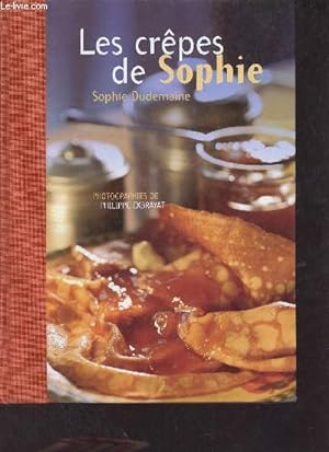 Bild des Verkufers fr Les crpes de Sophie. zum Verkauf von Le-Livre