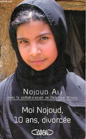 Immagine del venditore per Moi Nojoud, 10 ans, divorce. venduto da Le-Livre