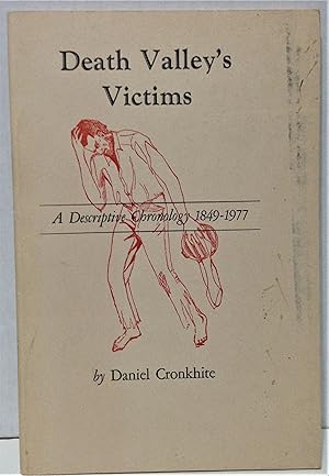 Seller image for Death Valley's Victims a descriptive chronology 1849-1977 revised and enlarged edition with seventeen photographic plates for sale by Philosopher's Stone Books