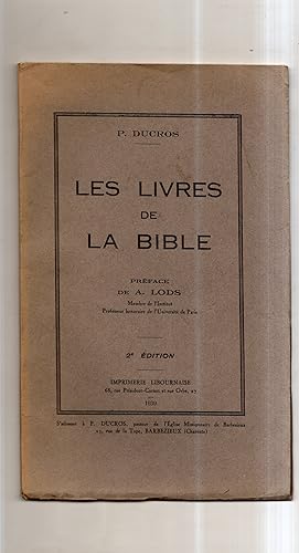 LES LIVRES DE LA BIBLE .Préface de A. Lods . Deuxième édition