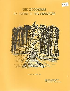 Seller image for The Goodyears: An Empire in the Hemlocks for sale by Cher Bibler