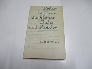 Bild des Verkufers fr Woher kommen die kleinen Buben und Mdchen. zum Verkauf von Ottmar Mller