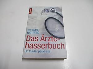 Seller image for Das rztehasserbuch. Ein Insider packt aus. for sale by Ottmar Mller