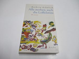 Seller image for Alle sterben, auch die Lffelstre. for sale by Ottmar Mller