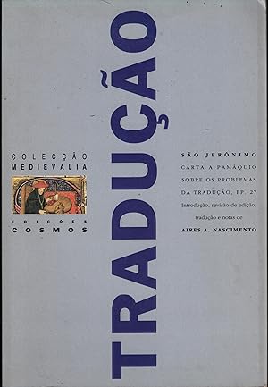 SÃO JERÓNIMO: CARTA A PAMÁQUIO, SOBRE OS PROBLEMAS DA TRADUÇÃO Ep. 57