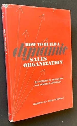 How to Build a Dynamic Sales Organization