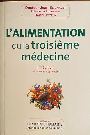 Seller image for L'Alimentation ou la Troisime Mdecine for sale by Librairie SSAD