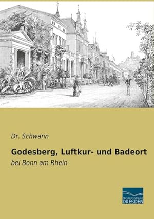 Bild des Verkufers fr Godesberg, Luftkur- und Badeort : bei Bonn am Rhein zum Verkauf von AHA-BUCH GmbH