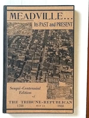 Meadville: Its Past & Present. Sesqui-Centennial Edition