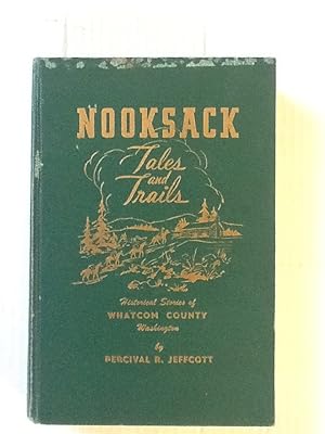 Nooksack Tales and Trails