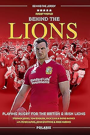 Immagine del venditore per Behind the Lions : Playing Rugby for the British & Irish Lions venduto da GreatBookPrices