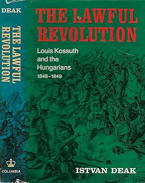 Bild des Verkufers fr Lawful Revolution. Louis Kossuth and the Hungarians, 1848-1849 zum Verkauf von BASEMENT BOOKS