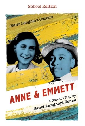 Seller image for Janet Langhart Cohen's Anne & Emmett : A One-Act Play: School Edition for sale by GreatBookPrices