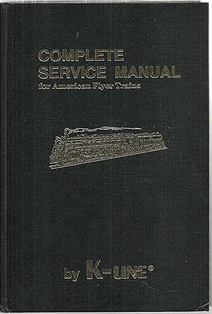 Immagine del venditore per Complete Service Manual for American Flyer Trains venduto da Sabra Books