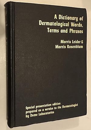 Imagen del vendedor de A Dictionary of Dermatological Words, Terms and Phrases a la venta por Once Upon A Time