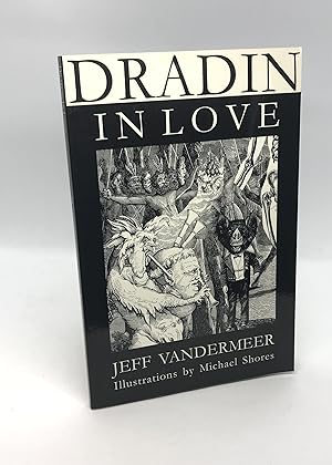 Imagen del vendedor de Dradin, in Love: A Tale of Elsewhen & Otherwhere (Signed First Edition) a la venta por Dan Pope Books