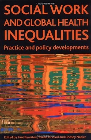 Seller image for Social Work and Global Health Inequalities: Practice and policy developments [Paperback ] for sale by booksXpress