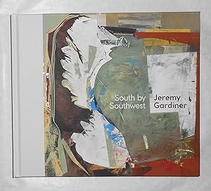 Immagine del venditore per Jeremy Gardiner - South by Southwest (SIGNED COPY) venduto da David Bunnett Books