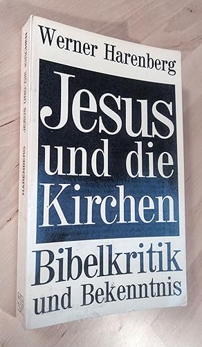 Seller image for Jesus und die Kirchen. Bibelkritik und Bekenntnis for sale by Llibres Bombeta