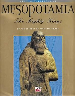 Lost Civilizations: Mesopotamia: The Mighty Kings