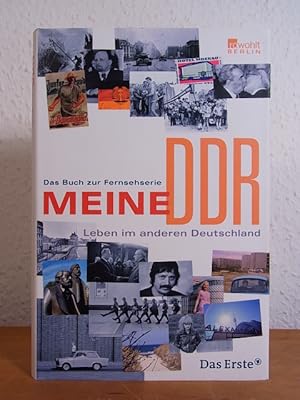 Seller image for Meine DDR. Leben im anderen Deutschland. Das Buch zur Fernsehserie for sale by Antiquariat Weber