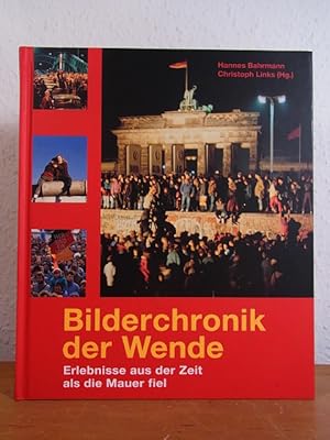 Immagine del venditore per Bilderchronik der Wende. Erlebnisse aus der Zeit als die Mauer fiel venduto da Antiquariat Weber