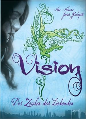 Vision: Das Zeichen der Liebenden