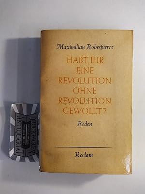Habt ihr eine Revolution ohne Revolution gewollt? Reden. Reclams Universal-Bibliothek. Nr 8370/74).