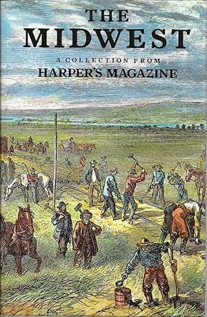 Seller image for The Midwest: A Collection from Harper's Magazine for sale by First Class Used Books
