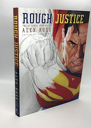 Image du vendeur pour Rough Justice: The DC Comics Sketches of Alex Ross (Pantheon Graphic Library) (First Edition) mis en vente par Dan Pope Books