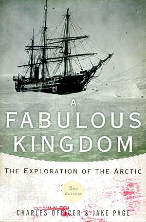 A Fabulous Kingdom: The Exploration of the Arctic